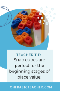 Snap Cubes used for place value or making ten